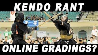 [KENDO RANT] - Online Gradings? Kendo Sports Science?