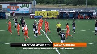 Stenhousemuir vs Alloa | Viaplay Cup Group A | 25th July 2023