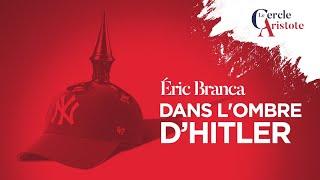 A l’ombre d’Hitler I Eric Branca