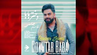 Qasim Jami - Dokhtare Baba | NEW AFGHAN SONGS 2022