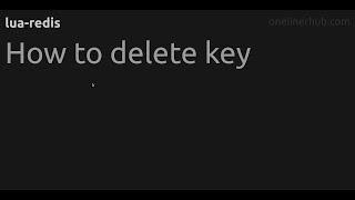 How to delete key #lua-redis