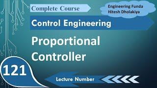 Proportional Controller Explained: Basics, Block Diagram, Transfer Function, Pros, and Cons