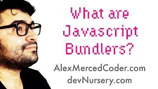 AM Coder - What are Javascript Bundlers? (Webpack, Snowpack, Rollup and Parcel)