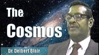 Dr. Delbert Blair | The Cosmos - Full Version