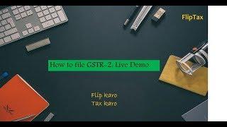 How to File GSTR-2: Live Demo