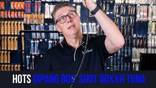 Hots Gipang Boil Shot 80XXH Tuna Rod Review