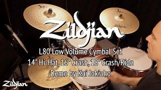 Zildjian L80 Low Volume Cymbal Set Demo By Kai Jokiaho