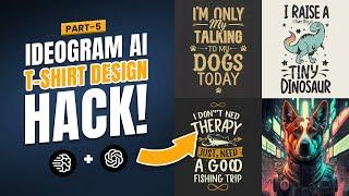 Artificial Intelligence Full Cours - Ideogram T-Shirt Design + ChatGPT