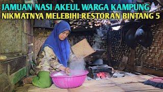 MENIKMATI DAMAI NYA HIDUP DI DESA.. MASAK NASI AKEUL DENGAN CARA TRADITIONAL