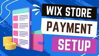 Setting Up Payment For Your Wix Store