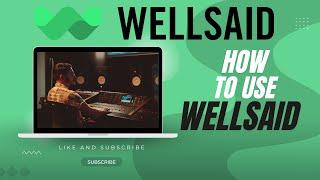 How to Use WellSaid Labs - AI Text-to-Speech Tool Tutorial