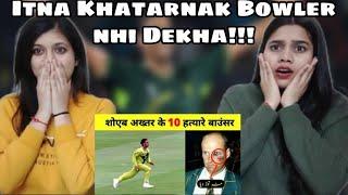 Top 10 Worst Bouncer by Shoaib Akhtar | Indian Girls React