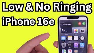 How to fix Not Ringing or Low Volume on iphone 16e for Incoming Call