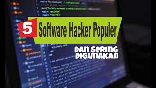 Software hacker populer dan sering digunakan