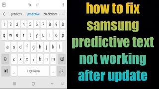 how to fix samsung predictive text not working after update