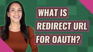 What is redirect URL for OAuth?