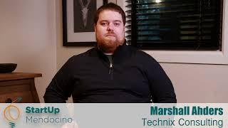 Start Up Mendocino 2022: Marshall Ahders, Technix Consulting