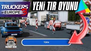 YENİ TIR OYUNU ÇIKIŞ TARİHİ!!! HEMEN YÜKLE! DRIVERS HIGHWAY HERO / Truckers of Europe 3 - Webperon