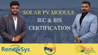 Solar PV module IEC and BIS Certification | Sanyam Indurkhya