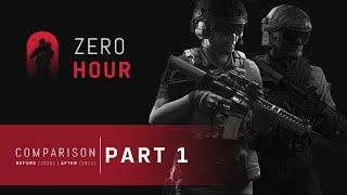 Zero Hour | Before (2020) vs After (2022) | Part 1