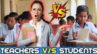 TEACHERS VS STUDENTS | Sanskari Londa