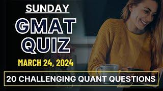 GMAT Focus Practice Challenge - Solve 20 GMAT Focus Quant Problems in Timed Conditions