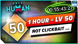 Once Human LEVEL 50 In LESS Than 1 Hour - Unedited Speedrun Guide [EASY]