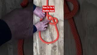 The bowline knot is both easy to tie and untie