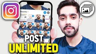 How To Post More Than 10 Pictures On Instagram | Add 20 Photos On Instagram Post (2024 Updated Way)