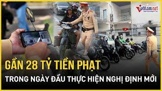 Ngày đầu xử lý theo nghị định mới: Phạt gần 28 tỷ đồng vi phạm giao thông | Báo VietNamNet