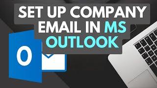 Set up a Company Email in MS Outlook