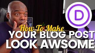 Divi Theme Tutorial | How to make your blog posts look awesome