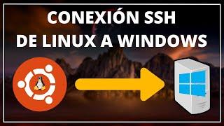  Cómo Hacer CONEXIÓN via SSH Desde LINUX a WINDOWS 