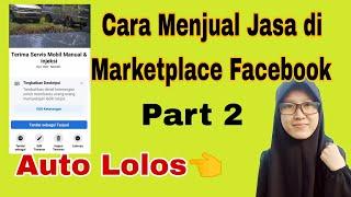 Cara Menjual Jasa di Marketplace Facebook || Part 2