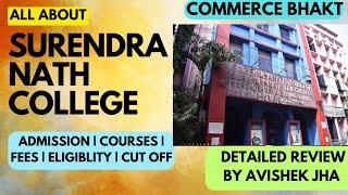 SURENDRANATH COLLEGE 2023 | ADMISSION| FEES | COURSES | ELIGIBILITY | CUT OFF  | PLACEMENTS