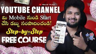 How to Create YouTube Channel in Mobile 2024 in Telugu | Full Course to Earn ₹40k/Month