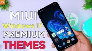 Top 3 MIUI 12 Premium Exclusive HOT Windows 11 Themes | New THEMES | PRO Ui Mixed Theme MIUI 12 