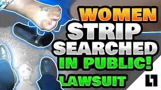 Strip Searches In Public - Lawsuit