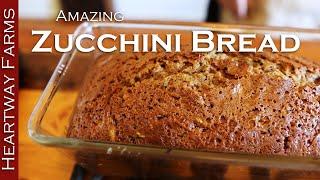 Zucchini Bread Recipe | Garden Fresh Homemade Quick Bread