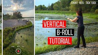 HOW TO SHOOT Cinematic VERTICAL B roll, stories, reels and shorts with smartphone and gimbal