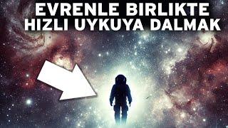 3 Saat Boyunca Çarpıcı Evren Gerçekleriyle Hızlıca Uykuya Dalın: Uzaya İnanılmaz Bir Yolculuk