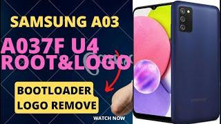 A037F u4 root and bootloader logo removed