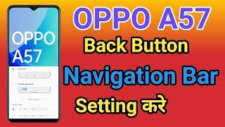 OPPO A57 Navigation Button Change Setting | OPPO A57 Navigation Buttons  Back Button