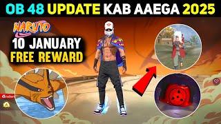 OB 48 update kab aayega 2025 | free fire x Naruto 10 January free reward  review upcoming new event