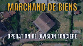 Opération de marchand de biens : division foncière