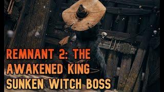 How to defeat the Sunken Witch in Remnant 2's The Awakened King