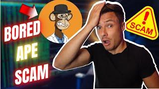 Scam Alert! Bored Ape Yacht Club Scams NFTs on the Ethereum blockchain