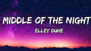 Elley Dude - Middle Of The Night ( Lyrics )