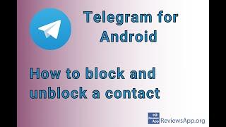 How to block and unblock a contact on Telegram for Android