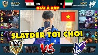 SLAYDER CHÍNH THỨC RA TRẬN TẠI GIẢI LMHT Ả RẬP HÈ 2024 | HIGHLIGHT NGX VS RAAD